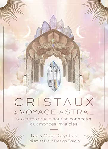 Cristaux & Voyage Astral – Oracle divinatoire