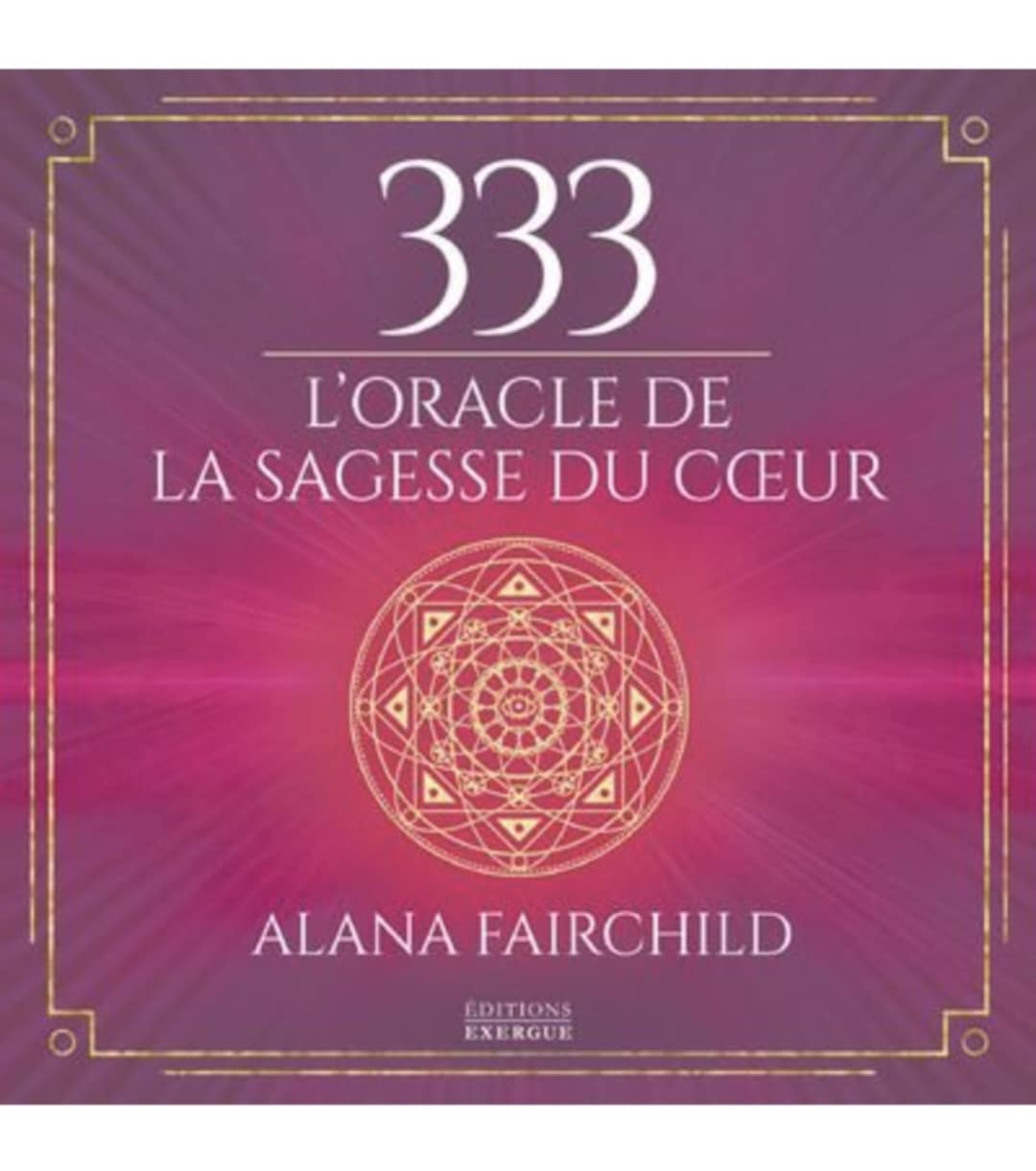 333 L’Oracle de la Sagesse du Cœur – Oracle divinatoire