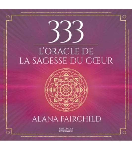 333 L’Oracle de la Sagesse du Cœur – Oracle divinatoire