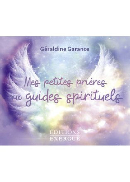 Mes Petites Prières aux Guides Spirituels – Oracle divinatoire
